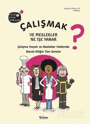 Çalışmak ve Meslekler Ne İşe Yarar? - 1