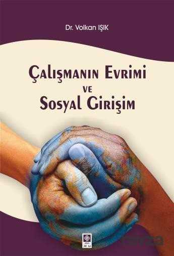 Çalışmanın Evrimi ve Sosyal Girişim - 1