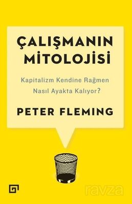 Çalışmanın Mitolojisi - 1