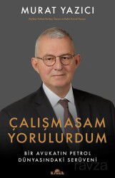 Çalışmasam Yorulurdum - Kronik Kitap