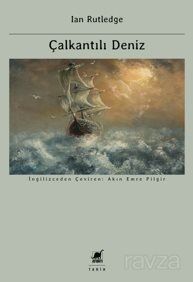 Çalkantılı Deniz: Avrupa'nın İslami Akdeniz'i Fethi ve Birinci Dünya Savaşı'nın Kökenleri 1750-1918 - 1