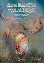 Cam Balık'ın Yolculuğu - Sıfırdan Yayınları