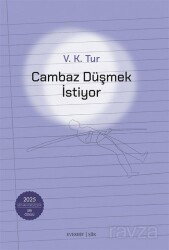 Cambaz Düşmek İstiyor - Everest Yayınları