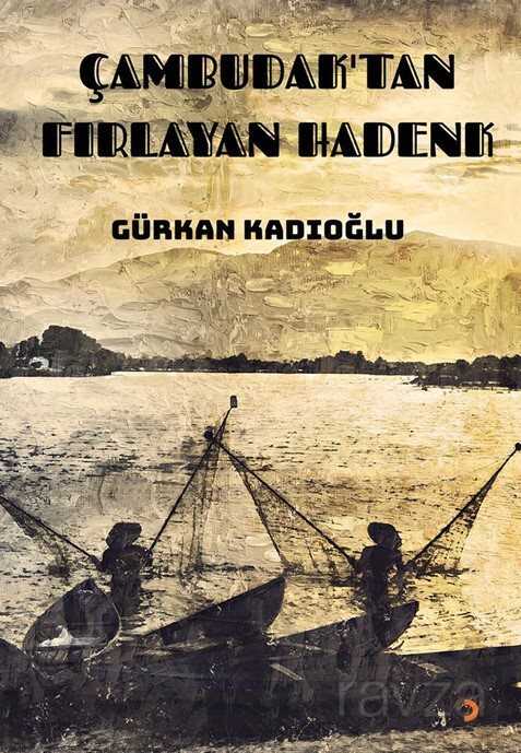 Çambudak'tan Fırlayan Hadenk - 1