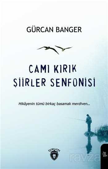 Camı Kırık Şiirler Senfonisi - Dorlion Yayınevi