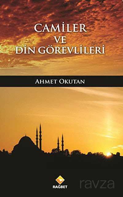 Camiler ve Din Görevlileri - Rağbet Yayınları