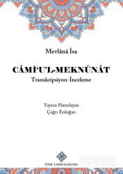 Cami'u'L-Meknûnat - Türk Tarih Kurumu
