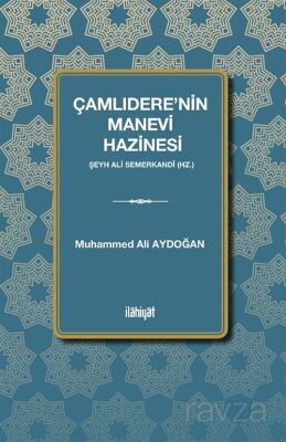 Çamlıdere'nin Manevi Hazinesi - 1