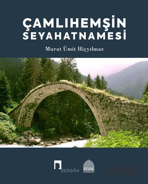 Çamlıhemşin Seyahatnamesi - Dergah Yayınları