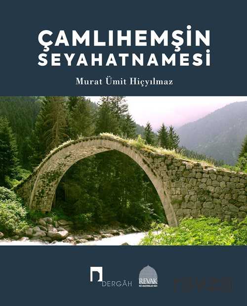 Çamlıhemşin Seyahatnamesi - 1