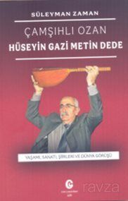 Çamşıhlı Ozan Hüseyin Gazi Metin Dede - 1