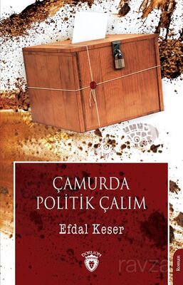 Çamurda Politik Çalım - 1