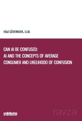 Can AI Be Confused: AI and the Concepts of Average Consumer and Likelihood of Confusion - 1