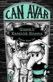 Can Avar / Gizemli Karanlık Sinema - Timaş Çocuk Yayınları