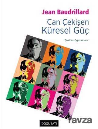 Can Çekişen Küresel Güç - Doğu Batı Yayınları