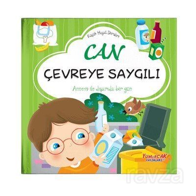 Can Çevreye Saygılı / Erken Öğrenme Kitapları - 1