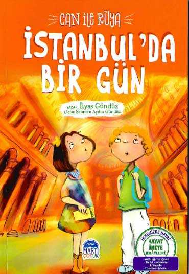 Can ile Rüya - İstanbul′da Bir Gün - Martı Çocuk Yayınları