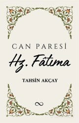 Can Paresi Hz. Fatıma - Bengisu Yayınları