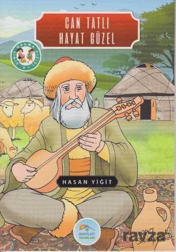 Can Tatlı Hayat Güzel / 4. Sınıf Okuma Dizisi - Maviçatı Yayınları