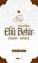 Can Yoldaşı Hz. Ebubekir Hayatı Ahlakı - Siyer Yayınları