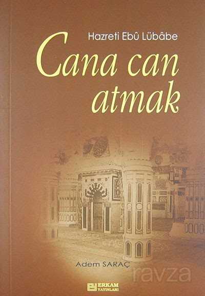 Cana Can Atmak - Erkam Yayınları