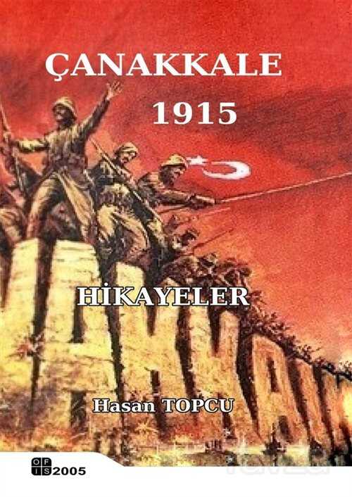 Çanakkale 1915 - Ofis 2005 Yayınları