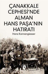 Çanakkale Cephesi'nde Alman Hans Paşa'nın Hatıratı - Dorlion Yayınevi