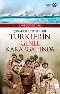 Çanakkale Cephesinde Türklerin Genel Karargahında - 1