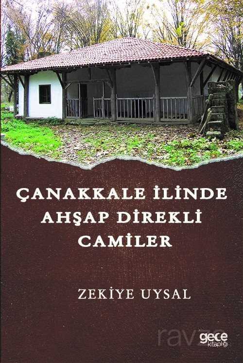 Çanakkale İlinde Ahşap Direkli Camiler - Gece Kitaplığı