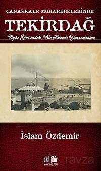 Çanakkale Muharebelerinde Tekirdağ - Akıl Fikir Yayınları