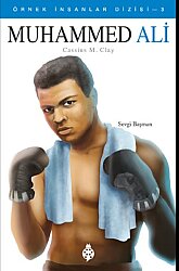 Muhammed Ali / Örnek İnsanlar Dizisi 3 - Uğurböceği Yayınları