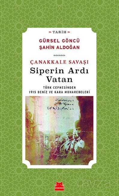 Çanakkale Savaşı Siperin Ardı Vatan - Kırmızı Kedi Yayınevi