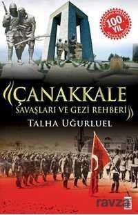 Çanakkale Savaşları ve Gezi Rehberi - 1