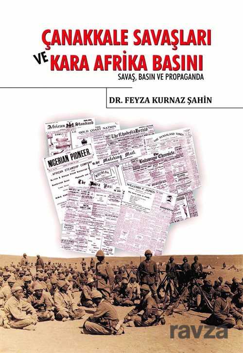 Çanakkale Savaşları ve Kara Afrika Basını - Berikan Yayınevi