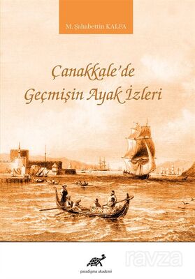 Çanakkalede Geçmişin Ayak İzleri - 1