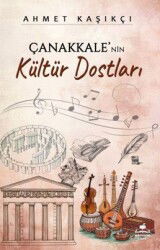 Çanakkale'nin Kültür Dostları - Almina Kitap