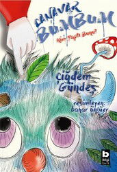 Canavar Bumbum / Kim Yaptı Bunu? - Bilgi Yayınevi Çocuk Kitapları