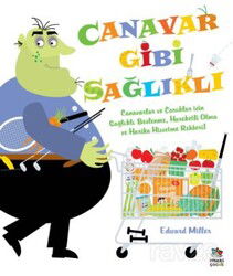 Canavar Gibi Sağlıklı - İthaki Çocuk