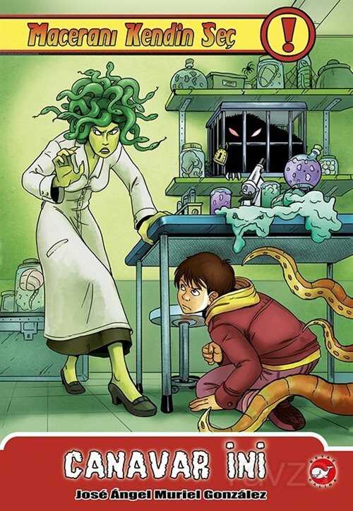 Canavar İni / Maceranı Kendin Seç 8 - Beyaz Balina Yayınları