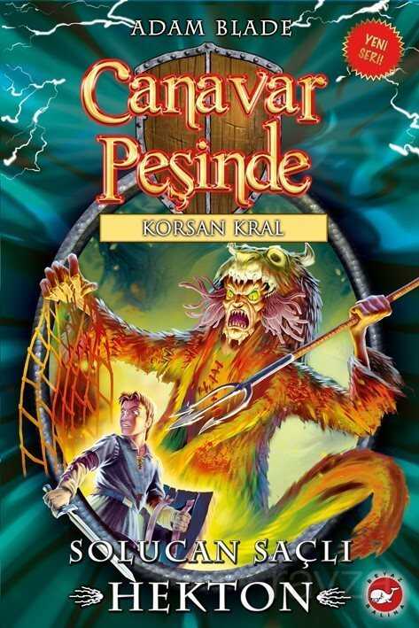 Canavar Peşinde 45 / Solucan Saçlı Hekton - Beyaz Balina Yayınları