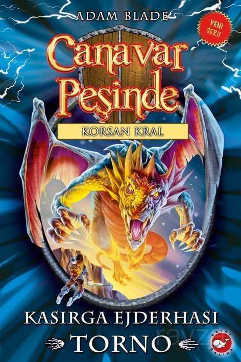 Canavar Peşinde 46 / Kasırga Ejderhası Torno - Beyaz Balina Yayınları