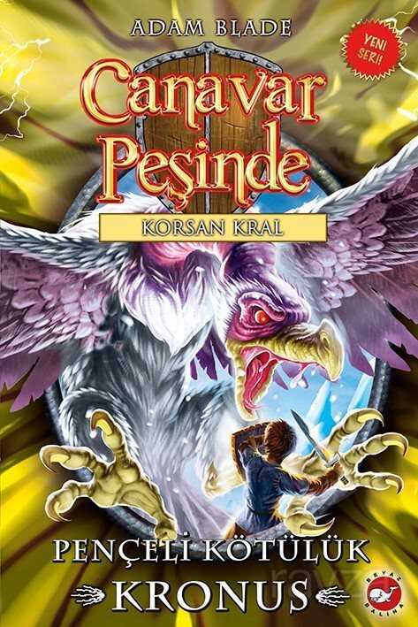 Canavar Peşinde-47 Pençeli Kötülük Kronus - Beyaz Balina Yayınları