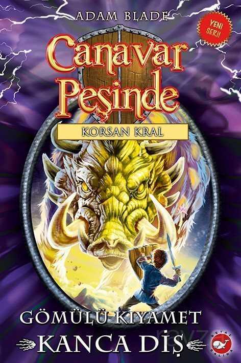 Canavar Peşinde 48 / Gömülü Kıyamet - Kanca Diş - Beyaz Balina Yayınları