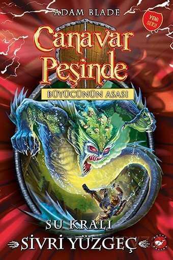 Canavar Peşinde 53 / Su Kralı Sivri Yüzgeç - Beyaz Balina Yayınları