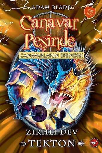 Canavar Peşinde 59 / Canavarların Efendisi - Zırhlı Dev Tekton - Beyaz Balina Yayınları