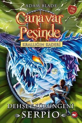 Canavar Peşinde 65 / Krallığın Kaderi Dehşet Sürüngeni Serpio - 1