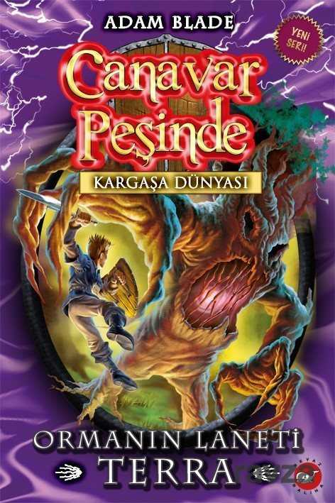 Canavar Peşinde - Kargaşa Dünyası 35. Kitap / Ormanın Laneti Terra - Beyaz Balina Yayınları