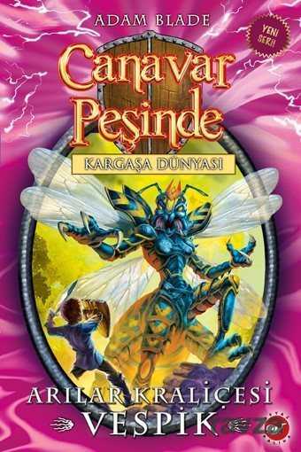 Canavar Peşinde - Kargaşa Dünyası 36. Kitap / Arılar Kraliçesi Vespik - Beyaz Balina Yayınları