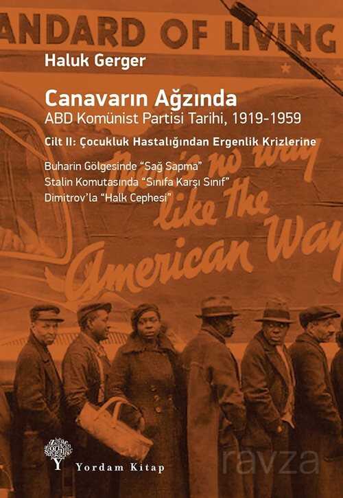 Canavarın Ağzında ABD Komünist Partisi Tarihi 1919-1959 Cilt 2 - Yordam Kitap