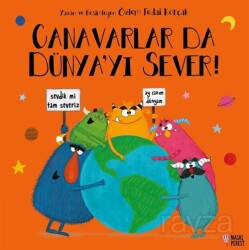 Canavarlar Da Dünya'yı Sever - Masalperest